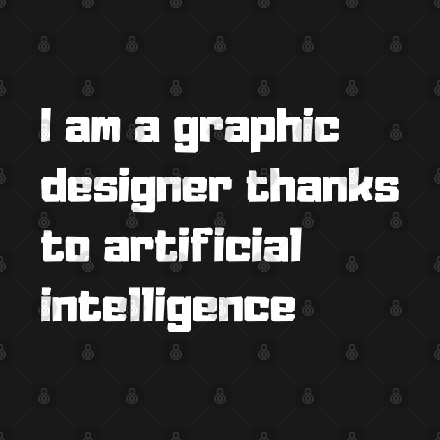 I am a graphic designer thanks to artificial intelligence by Akimatax