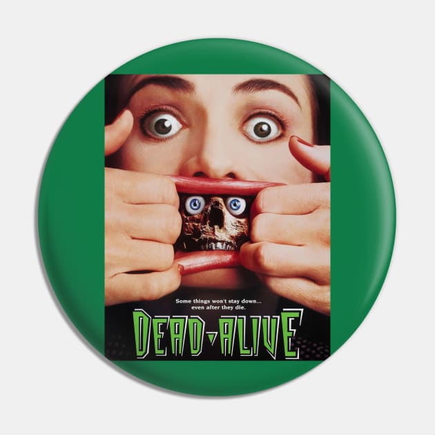 Dead Alive Pin by Eye Conz