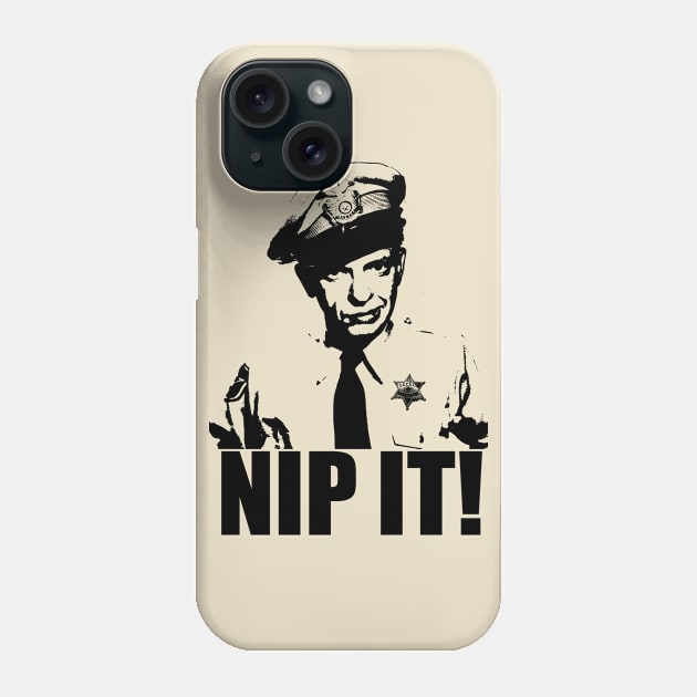 Barney Fife - Nip It! Phone Case by woodsman