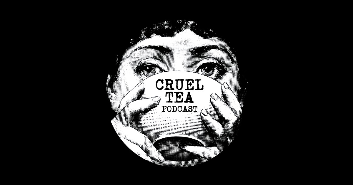 Cruel Tea Podcast Podcast Sticker Teepublic 0832