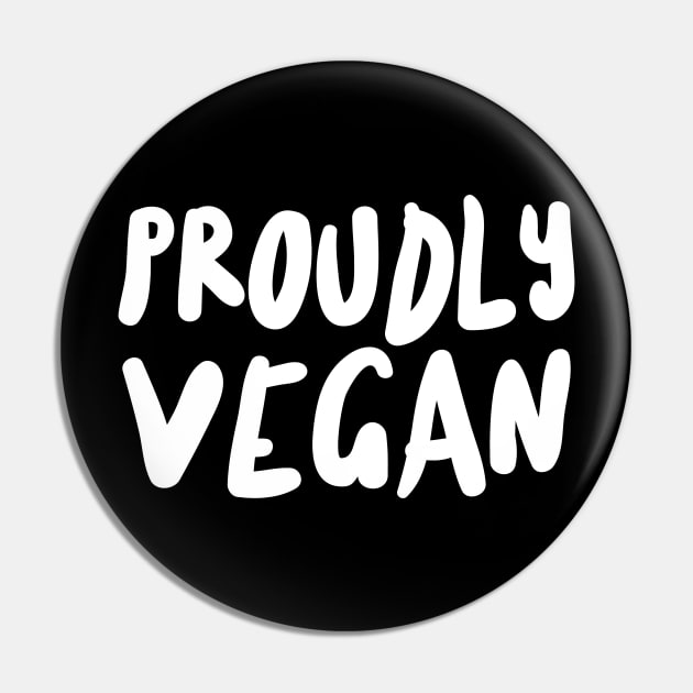 Proudly Vegan Pin by Feminist Foodie