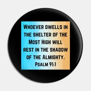 Bible Verse Psalm 91:1 Pin