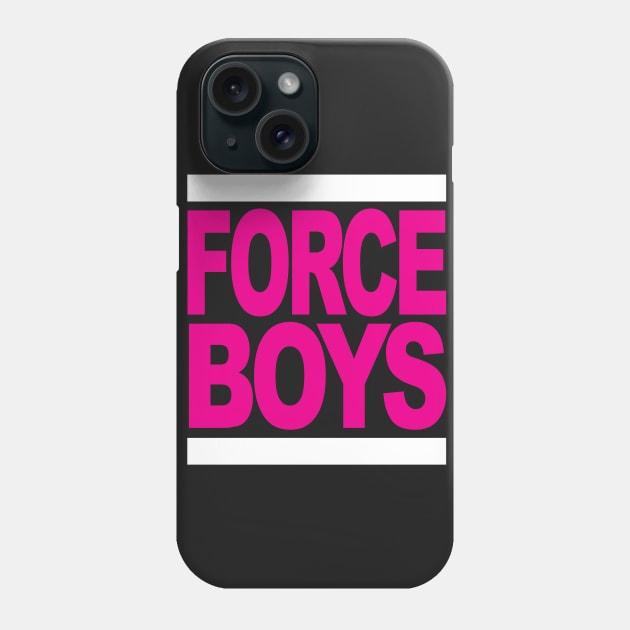 Force boys (Pink Edition) Phone Case by Forceboys