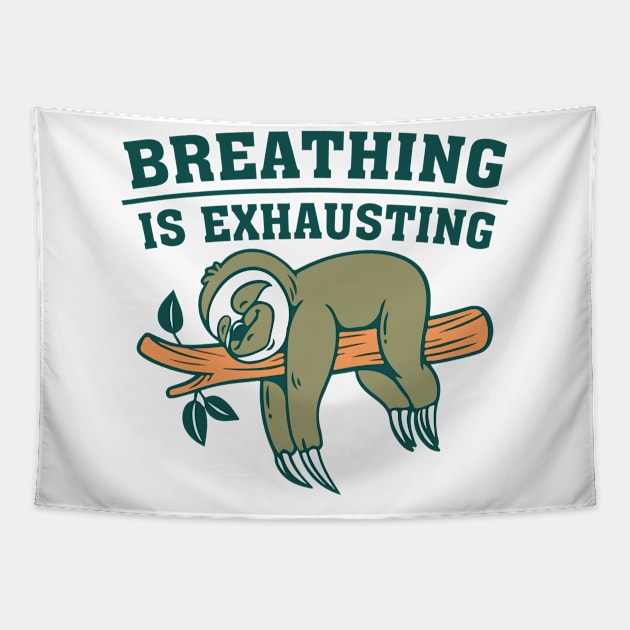 Funny Sloth Quote Tapestry by Imutobi