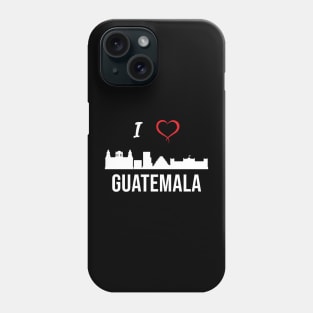 I love Guatemala City Skyline Guatemala Central America Phone Case