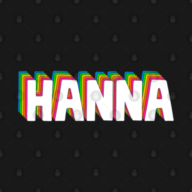 Hello My Name Is Hanna Rainbow Name Tag - Hanna - Kids T-Shirt | TeePublic