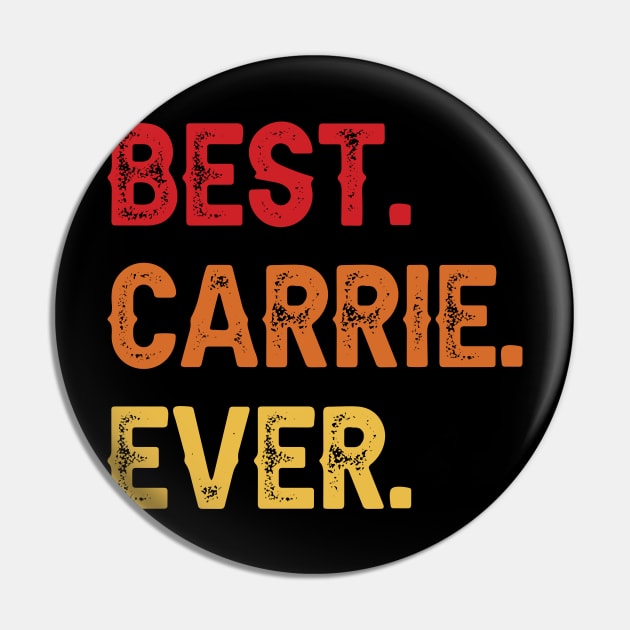 Best CARRIE Ever, CARRIE Second Name, CARRIE Middle Name Pin by confoundca