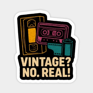 Vintage? No. Real! — Retro Media Love Magnet