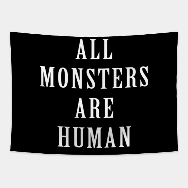 All Monsters Are Human American Horror Story Tapestry Teepublic
