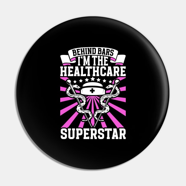 Healthcare superstar - Inmate nurse Pin by Modern Medieval Design