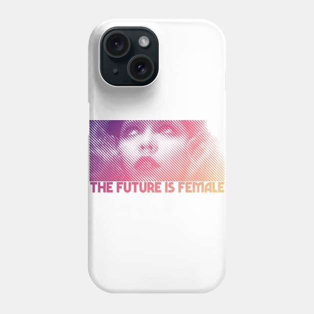 The Future Is Female - Original 80s Styled Design Phone Case by DankFutura