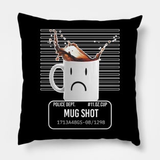 Mug Shot Coffee Humour Pillow