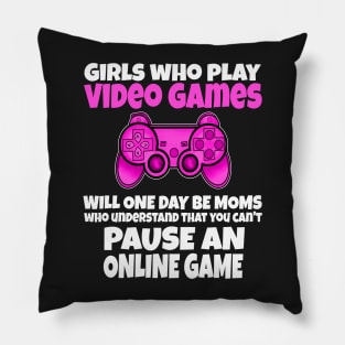 girlswhoplayvideogameswilloneday Pillow