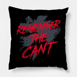 Remember the Cant - Sci-fi Pillow