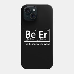 Beer The Essential Element Geeky Periodic Table Phone Case