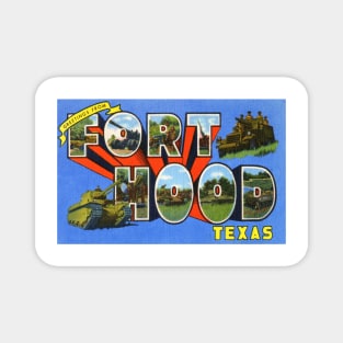 Greetings from Fort Hood, Texas - Vintage Large Letter Postcard Magnet