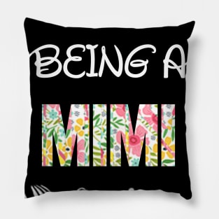 Happiness is being Mimi floral gift Pillow