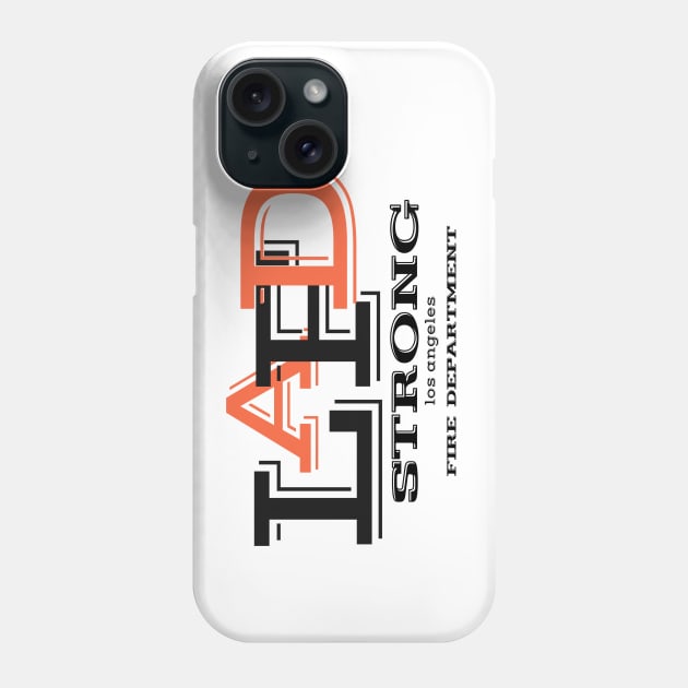 LAFD Strong Los Angeles Fire Department, LAFD Strong, LAFD, Lafd Strong Design Art Phone Case by BaronBoutiquesStore