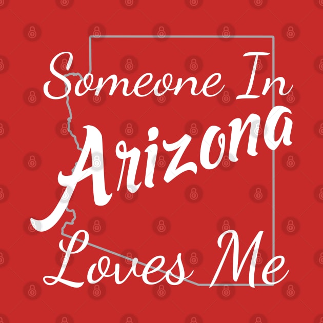 Someone In Arizona Loves Me by jutulen