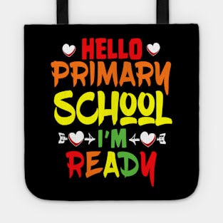 HELLO PRIMARY SCHOOL I'M READY Tote