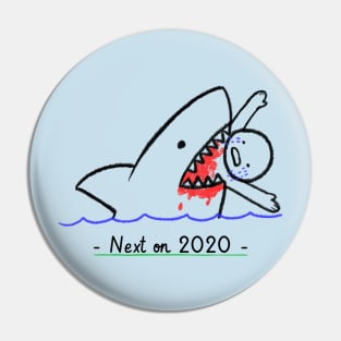 Next on 2020 - Shark Attack Pin