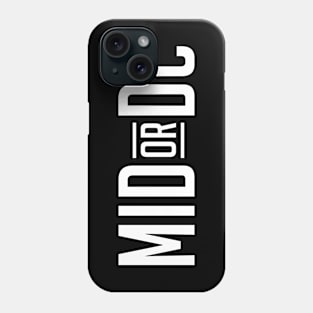 MID or DC (white) Phone Case