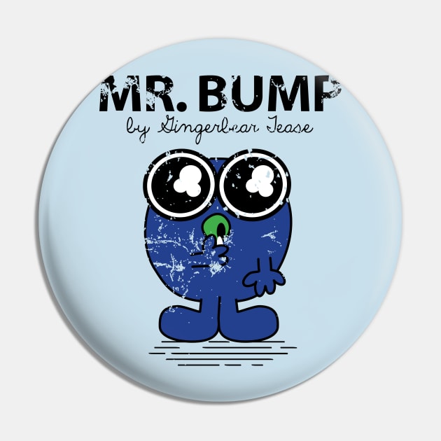 Mr. Bump Pin by GingerbearTease