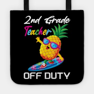 2nd grade teacher off duty funny summer vacation gift Tote