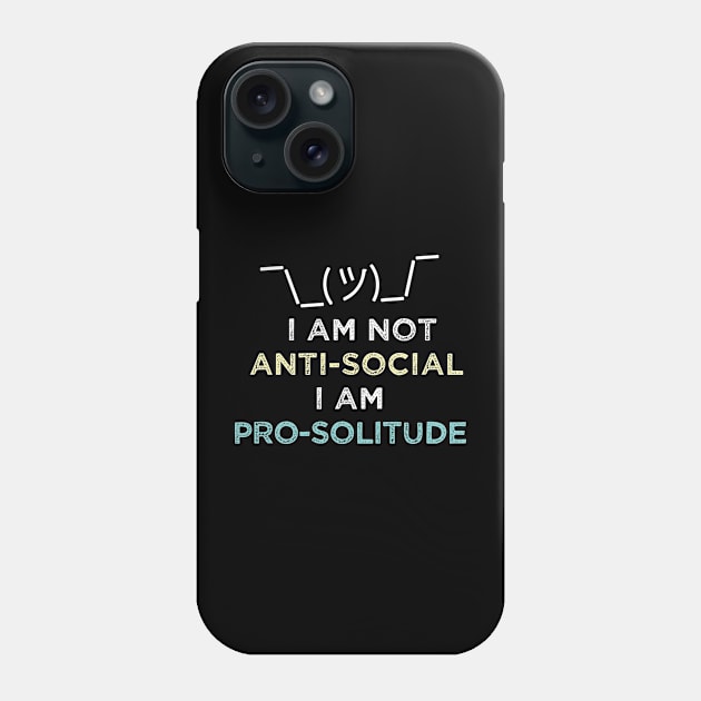 I'm not anti-social I'm pro solitude. Introvert Solitary Phone Case by alltheprints