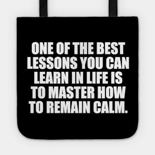 One of the best lessons you can learn in life Tote