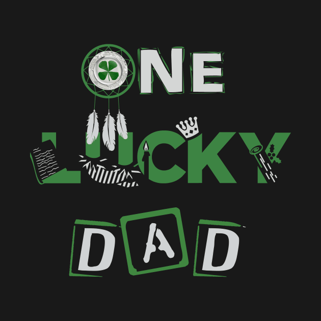 One Lucky Dad Matching St Patricks Day by YasOOsaY