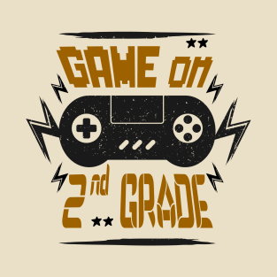 Game on 2nd grade T-Shirt