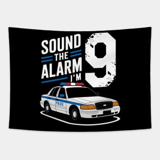 Sound the Alarm! I'm 9 Tapestry