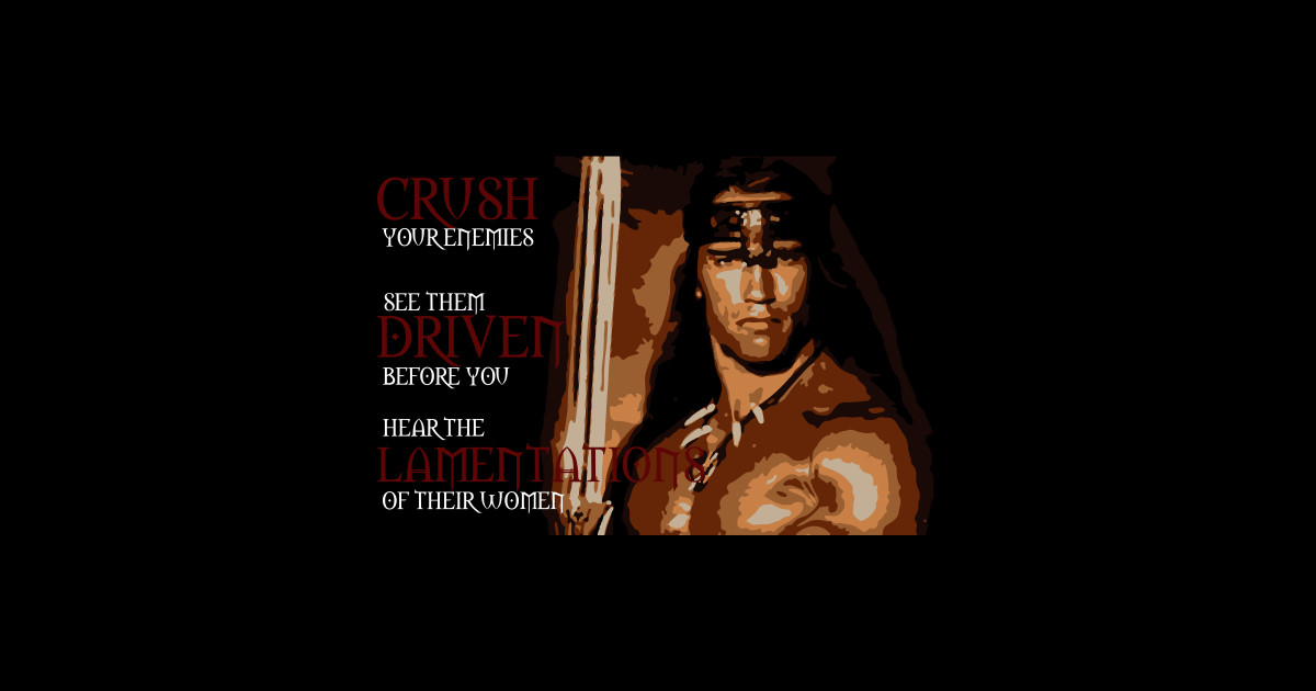 Conan the Barbarian What is best in life Painting by Davis Karen | Pixels