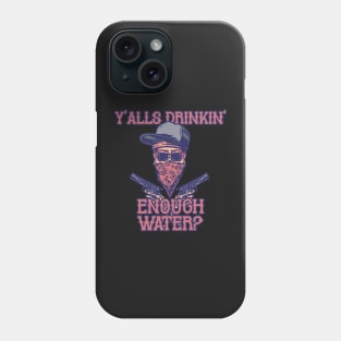 Drink Water NOW! Phone Case