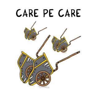 Care pe care T-Shirt