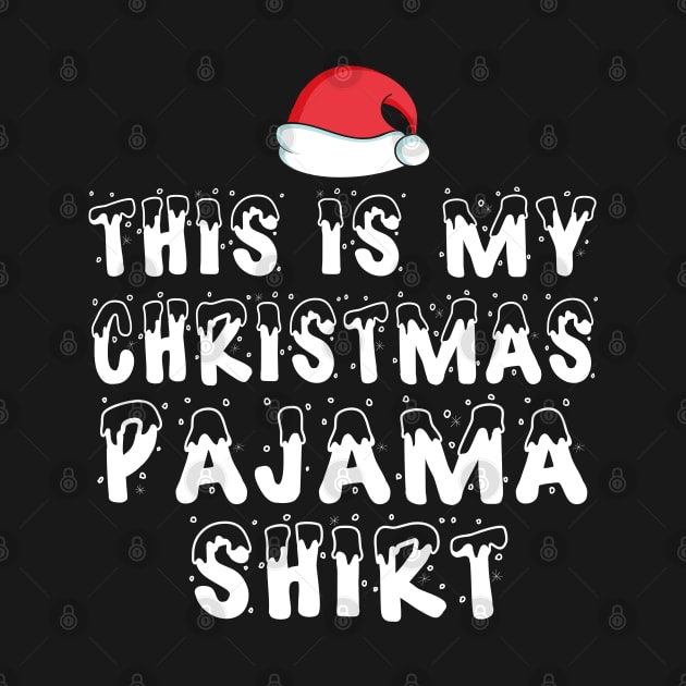 This Is My Christmas Pajama Shirt Funny Christmas Tee Gift by MEDtee