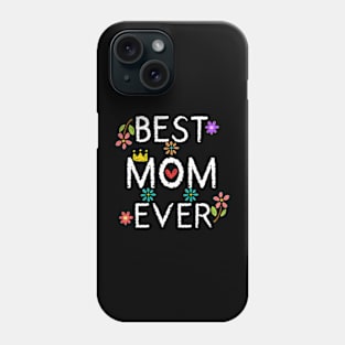 Best Mom Ever Phone Case