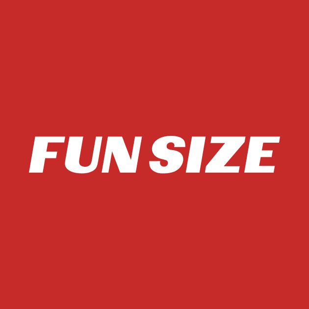 FUN SIZE! by Eugene and Jonnie Tee's