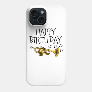 Trumpet Happy Birthday Trumpeter Brass Musician Phone Case