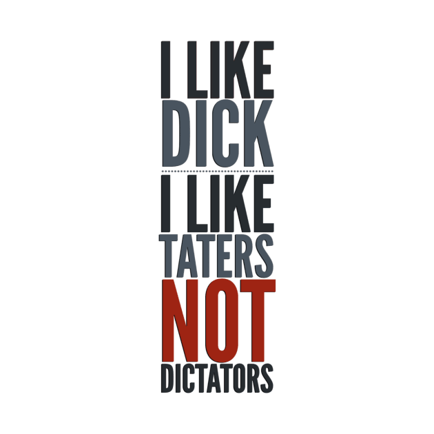 Not Dictators by JasonLloyd