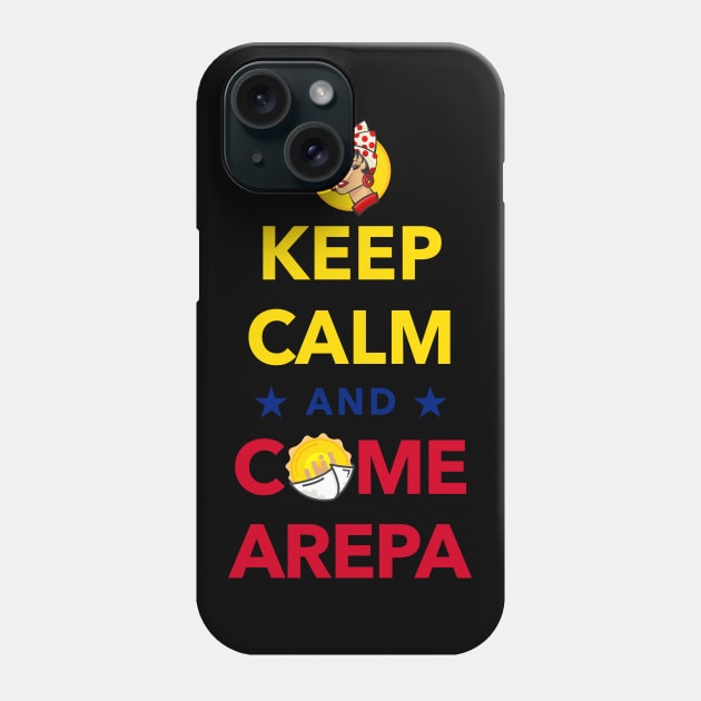 Keep Calm and Come Arepa Phone Case by DISOBEY