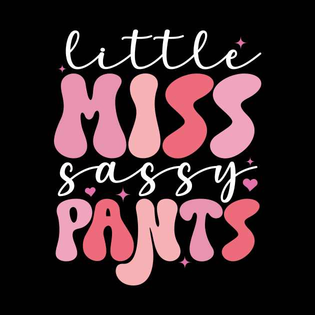 Little Miss Sassy Pants by TheDesignDepot