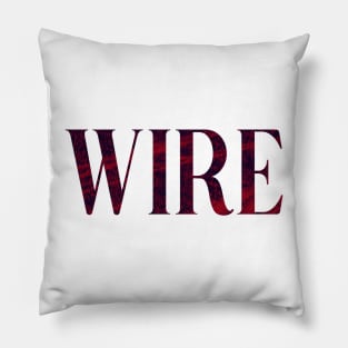 Wire - Simple Typography Style Pillow