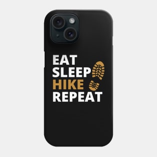 Eat Sleep Hike Repeat Phone Case