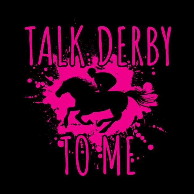 Cute Women Talk Derby to me Quote Gift - Cute Women Talk Derby To Me ...