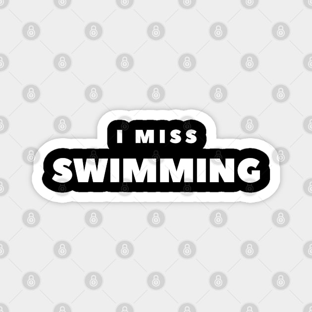 I MISS Swimming Magnet by FabSpark