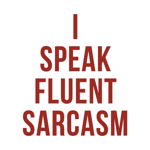 Fluent Sarcasm by Snarky Faith