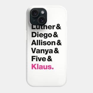 The Umbrella Academy Names - Pink Klaus (Black) Phone Case