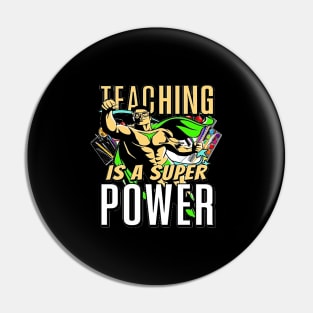 Teaching Is A Super Power, Back to School, Teacher, Teacher Appreciation, Teach,Teacher Gift, Back To School Gift Pin